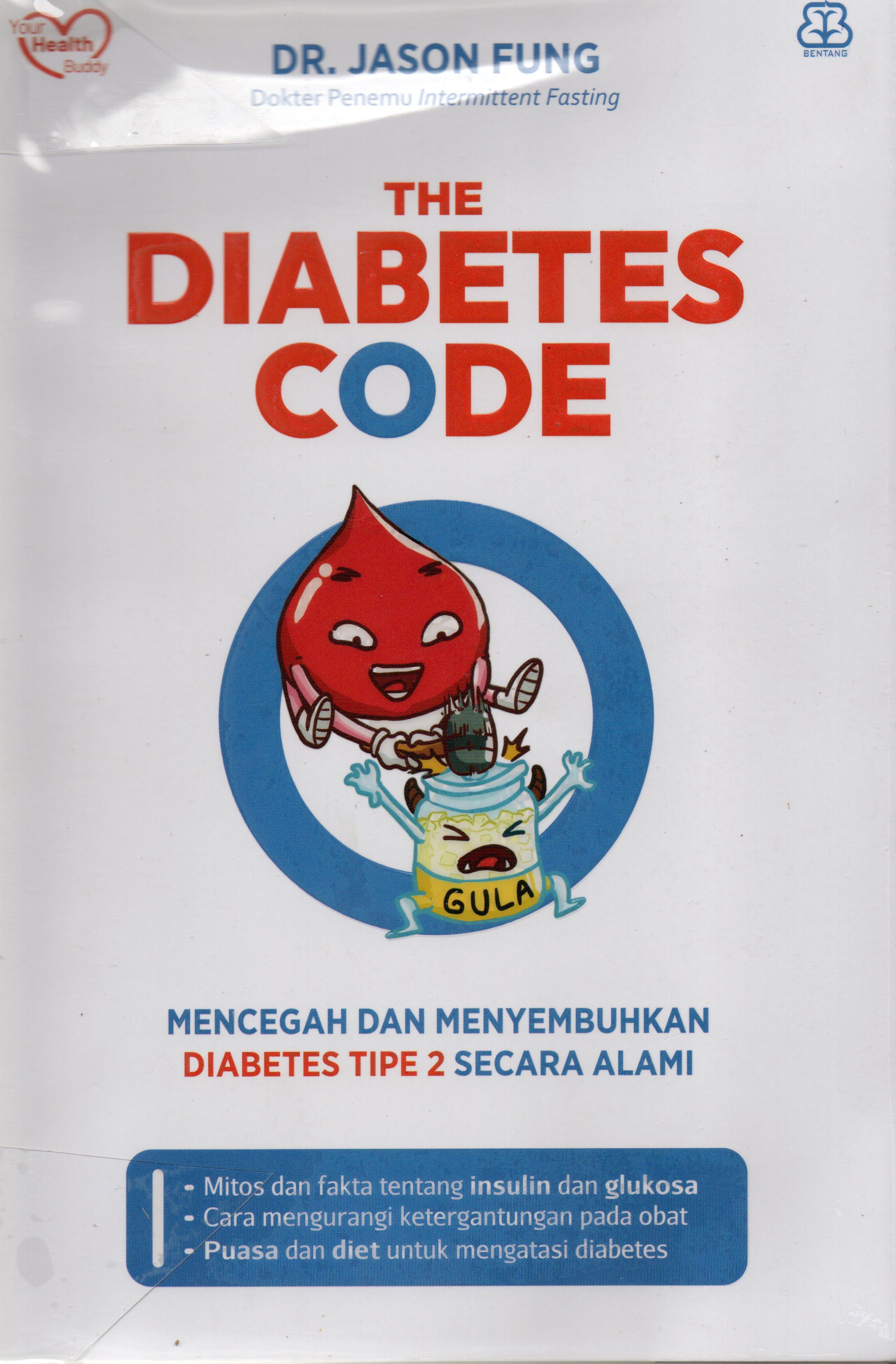 The Diabetes Code : Mencegah dan Menyembuhkan Diabetes Tipe 2 Secara Alami